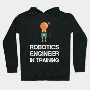 Robotics Engineer in Training Hoodie